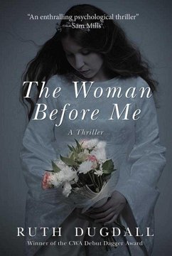 The Woman Before Me: A Thriller - Dugdall, Ruth