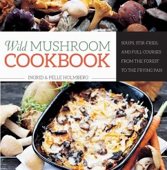 Wild Mushroom Cookbook - Holmberg, Ingrid; Holmberg, Pelle