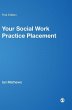 Your Social Work Practice Placement - Bild 1