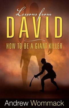 Lessons from David: How to Be a Giant Killer - Wommack, Andrew