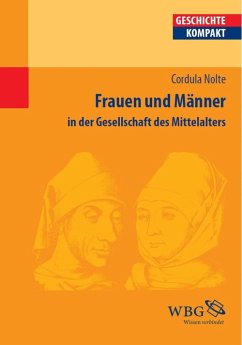 Frauen und Männer in der Gesellschaft des Mittelalters (eBook, ePUB) - Nolte, Cordula