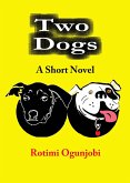 Two Dogs (eBook, ePUB) Two Dogs (eBook, ePUB)