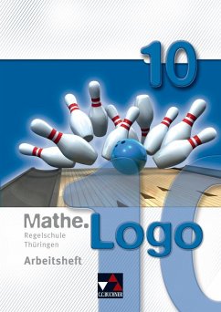 Mathe.Logo 10 Regelschule Thüringen Arbeitsheft - Enghardt, Ingolf; Kleine, Michael; Prill, Thomas; Skorsetz, Birgit