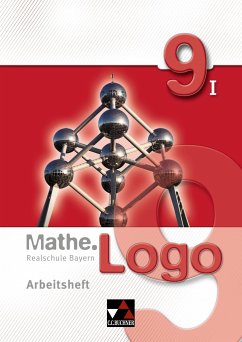 Mathe.Logo 9/I Realschule Bayern Arbeitsheft - Beyer, Dagmar; Weixler, Simon