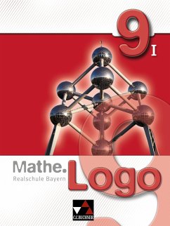 Mathe.Logo 9/I Realschule Bayern - Gilg, Andreas;Grill, Ivonne;Mühlbauer, Evelyn;Kleine, Michael;Weixler, Patricia