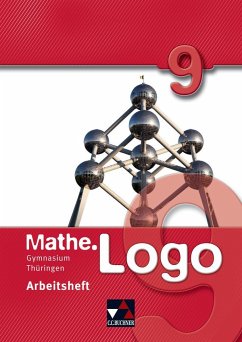 Mathe.Logo 9 Gymnasium Thüringen Arbeitsheft - Beyer, Dagmar;Graf, Daniel;Letschert, Patrick;Kleine, Michael