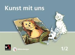 Kunst mit uns... Heft 1/2 - Brunner, Claudia Lutz und Verena;Wagner, Ernst