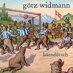 Bärnduetsch - Widmann,Goetz