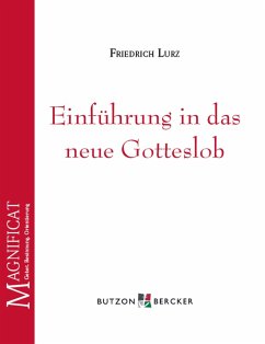 Einführung in das neue Gotteslob (eBook, ePUB) - Lurz, Friedrich