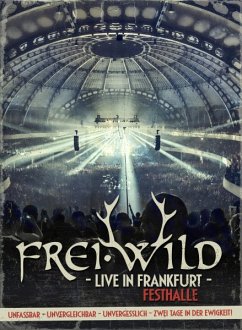 Live In Frankfurt - Frei.Wild