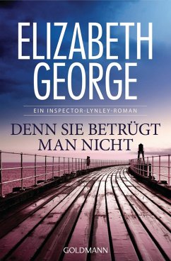 Denn sie betrügt man nicht / Inspector Lynley Bd.9 (eBook, ePUB) - George, Elizabeth