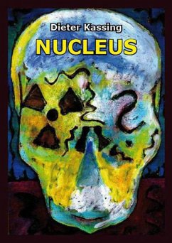 Nucleus (eBook, ePUB) - Kassing, Dieter