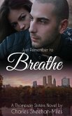 Just Remember to Breathe (eBook, ePUB)