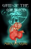 Whip of the Wild God (eBook, ePUB)