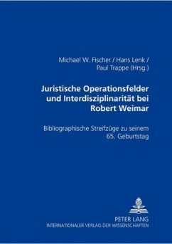 Juristische Operationsfelder und Interdisziplinarität bei Robert Weimar