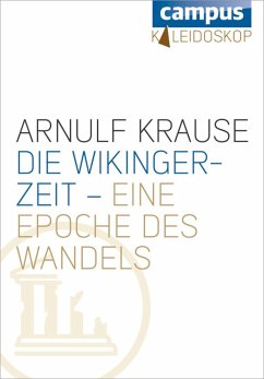 Die Wikingerzeit - eine Epoche des Wandels (eBook, ePUB) - Krause, Arnulf