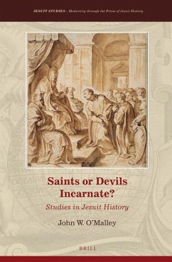 Saints or Devils Incarnate? - O'Malley, John W