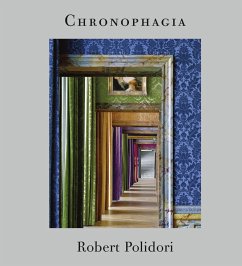 Chronophagia. Selected Works 1984 - 2009 - Polidori, Robert