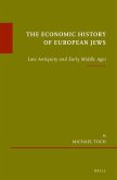 The Economic History of European Jews: Late Antiquity and Early Middle Ages