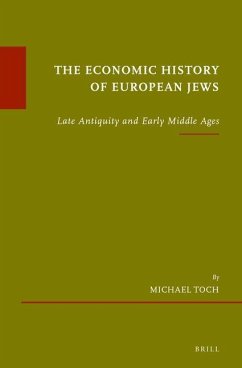 The Economic History of European Jews - Toch, Michael