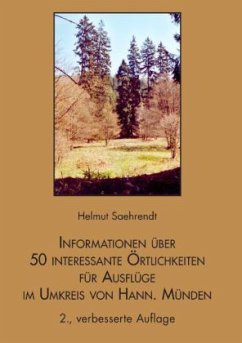 Informationen über 50 interessante Örtlichkeiten für Ausflüge im Umkreis von Hann. Münden