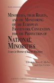 Minorities, Their Rights, and the Monitoring of the European Framework Convention for the Protection of National Minorities