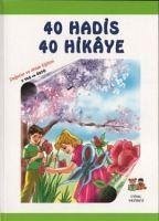 40 Hadis 40 Hikaye 3 - Ali Kutub, Muhammed