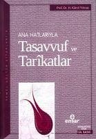 Anahatlariyla Tasavvuf ve Tarkatlar - Kamil Yilmaz, Hasan