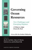 Governing Ocean Resources: New Challenges and Emerging Regimes: A Tribute to Judge Choon-Ho Park
