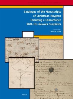 A Catalogue of the Manuscripts of Christiaan Huygens Including a Concordance with His Oeuvres Complètes - Yoder, Joella