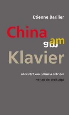 China am Klavier - Barilier, Etienne