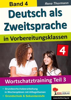 Deutsch als Zweitsprache in Vorbereitungsklassen Band 4 - Thormann, Rena