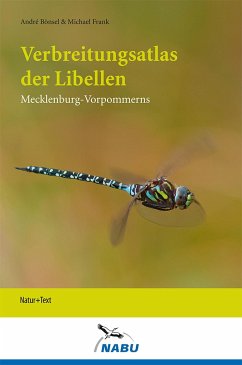 Verbreitungsatlas der Libellen Mecklenburg-Vorpommerns - Bönsel, André;Frank, Michael