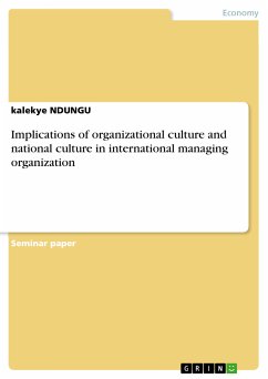 Implications of organizational culture and national culture in international managing organization (eBook, PDF) - NDUNGU, kalekye