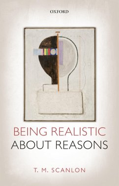 Being Realistic about Reasons (eBook, PDF) - Scanlon, T. M.