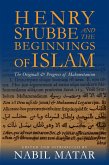 Henry Stubbe and the Beginnings of Islam (eBook, ePUB)