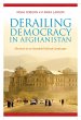 Derailing Democracy in Afghanistan... - Bild 1