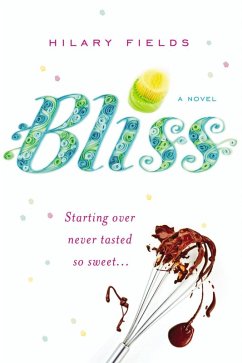 Bliss (eBook, ePUB) - Fields, Hilary