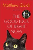 The Good Luck of Right Now (eBook, ePUB)