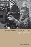 The Cinema of Alexander Sokurov (eBook, ePUB)