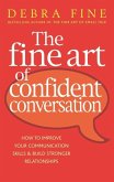 The Fine Art Of Confident Conversation (eBook, ePUB)