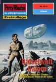 Rätselwelt Galorn (Heftroman) / Perry Rhodan-Zyklus "Die Tolkander" Bd.1815 (eBook, ePUB)