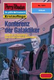 Konferenz der Galaktiker (Heftroman) / Perry Rhodan-Zyklus "Die Tolkander" Bd.1811 (eBook, ePUB)