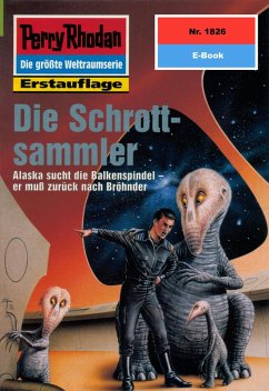 Die Schrottsammler (Heftroman) / Perry Rhodan-Zyklus 