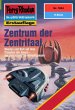 Zentrum der Zentrifaal (Heftroman) /... - Bild 1