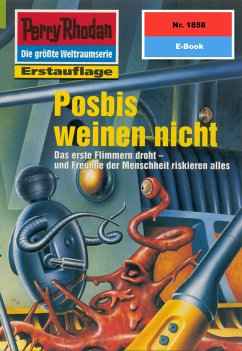 Posbis weinen nicht (Heftroman) / Perry Rhodan-Zyklus 