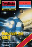 Botschaft des KONT (Heftroman) / Perry Rhodan-Zyklus &quote;Die Heliotischen Bollwerke&quote; Bd.1884 (eBook, ePUB)