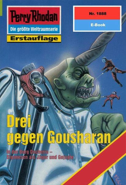 Drei gegen Gousharan (Heftroman) / Perry Rhodan-Zyklus  Drei gegen Gousharan (Heftroman) / Perry Rhodan-Zyklus