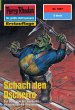 Schach den Dscherro (Heftroman) / Perry... - Bild 1