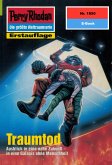 Traumtod (Heftroman) / Perry Rhodan-Zyklus &quote;Die Tolkander&quote; Bd.1850 (eBook, ePUB)